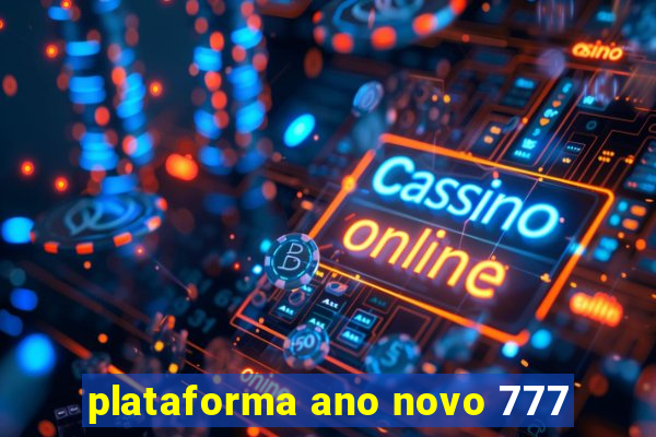 plataforma ano novo 777